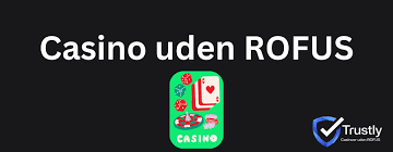 Online Casino Uden Om ROFUS Find Din Perfekte Spilleoplevelse